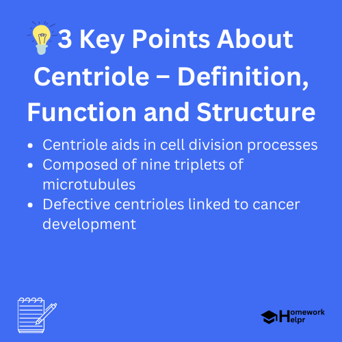 Centriole – Definition, Function and Structure