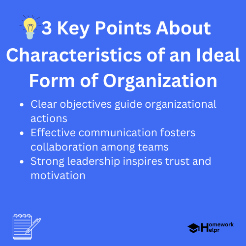 Characteristics of an Ideal Form of Organization