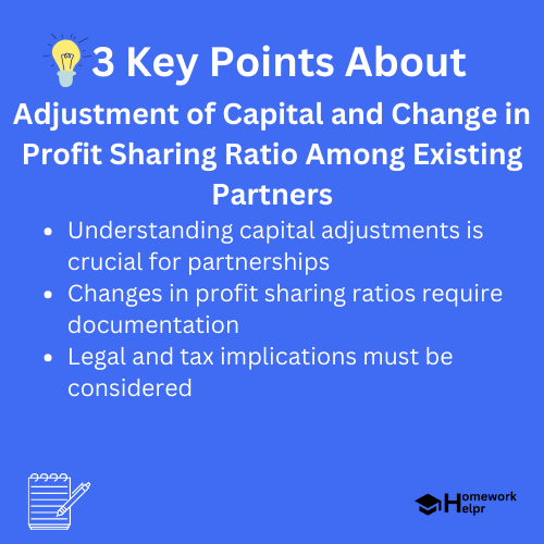 Adjustment of Capital and Change in Profit Sharing Ratio Among Existing Partners