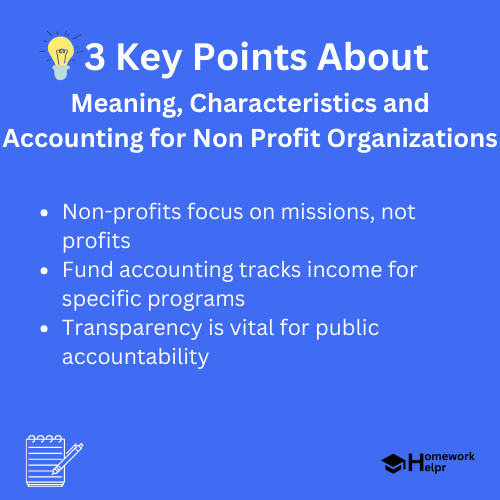 Meaning, Characteristics and Accounting for Non Profit Organizations