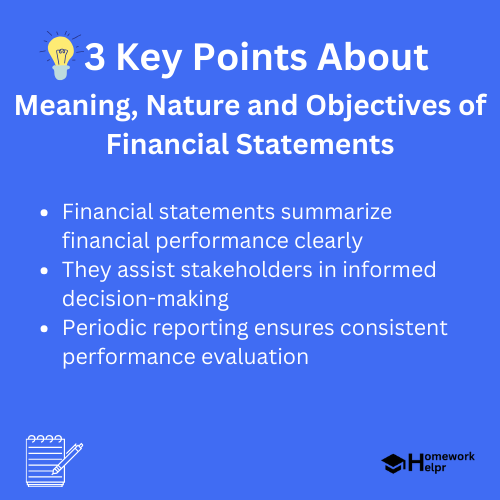 Meaning, Nature and Objectives of Financial Statements