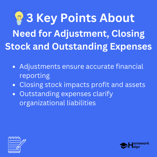 Need for Adjustment, Closing Stock and Outstanding Expenses