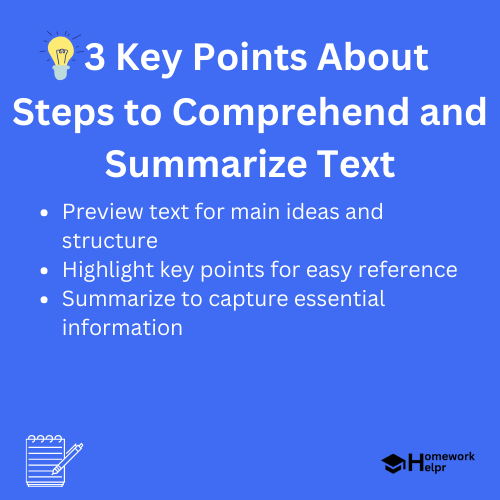 Steps to Comprehend and Summarize Text