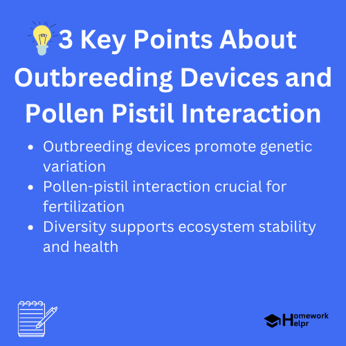 Outbreeding Devices and Pollen Pistil Interaction