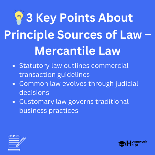 Principle Sources of Law – Mercantile Law