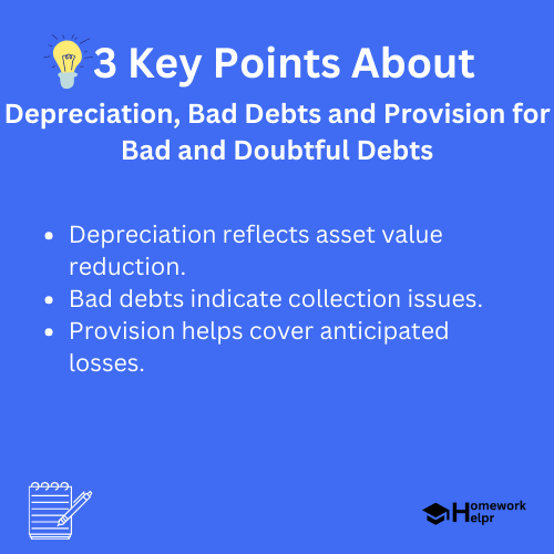 Depreciation, Bad Debts and Provision for Bad and Doubtful Debts