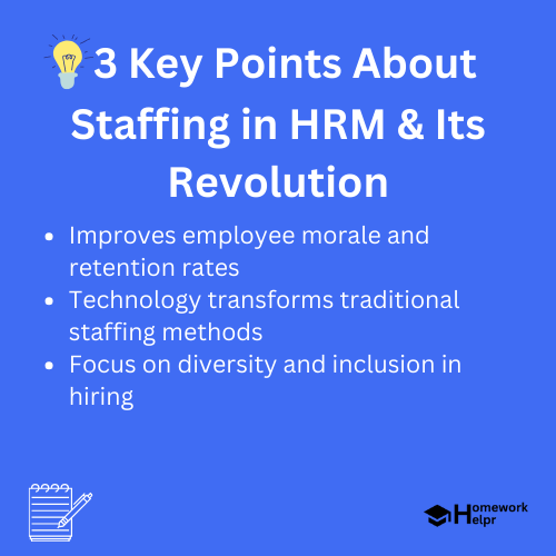 Staffing in HRM & Its Revolution