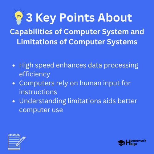 Capabilities of Computer System and Limitations of Computer Systems