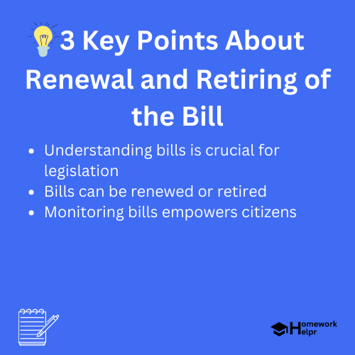 Renewal and Retiring of the Bill