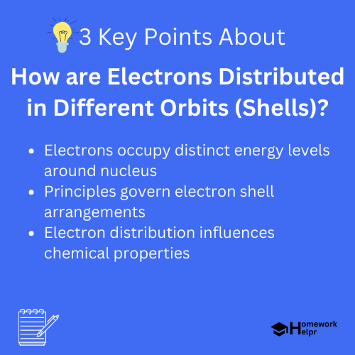 How are Electrons Distributed in Different Orbits (Shells)?