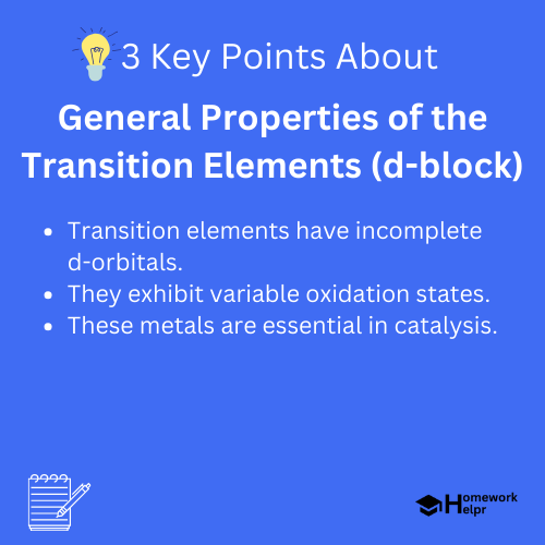 General Properties of the Transition Elements (d-block)