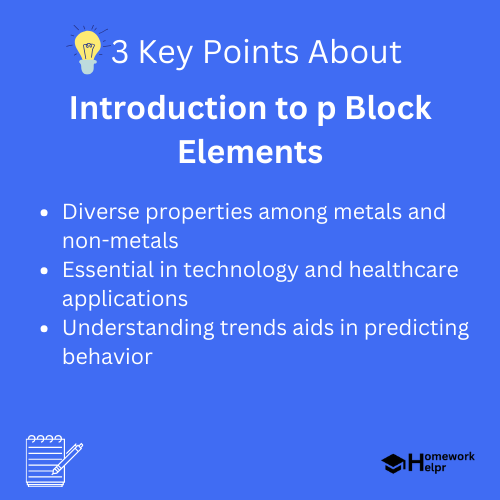 Introduction to p Block Elements