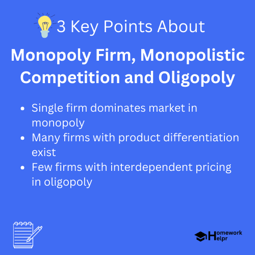 Monopoly Firm, Monopolistic Competition and Oligopoly