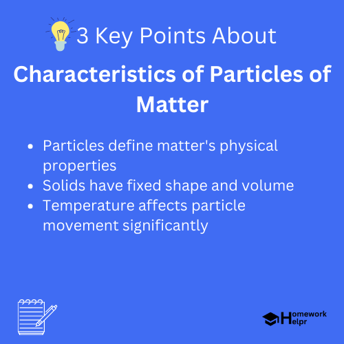 Characteristics of Particles of Matter