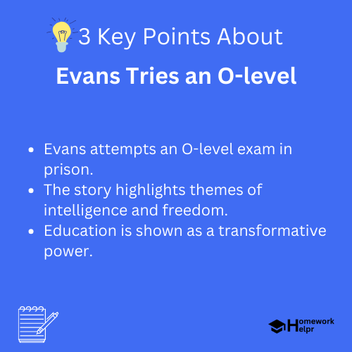 Evans Tries an O-level