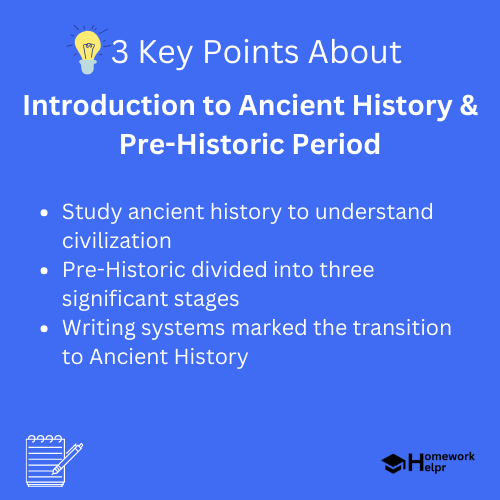 Introduction to Ancient History & Pre-Historic Period