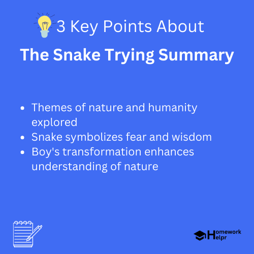 The Snake Trying Summary