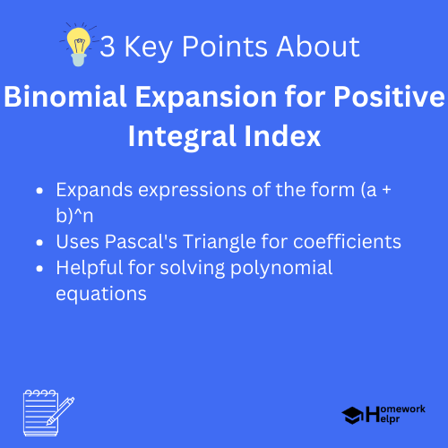 Binomial Expansion for Positive Integral Index