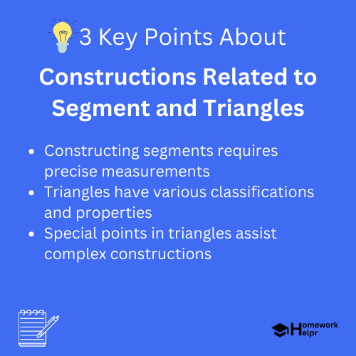 Constructions Related to Segment and Triangles