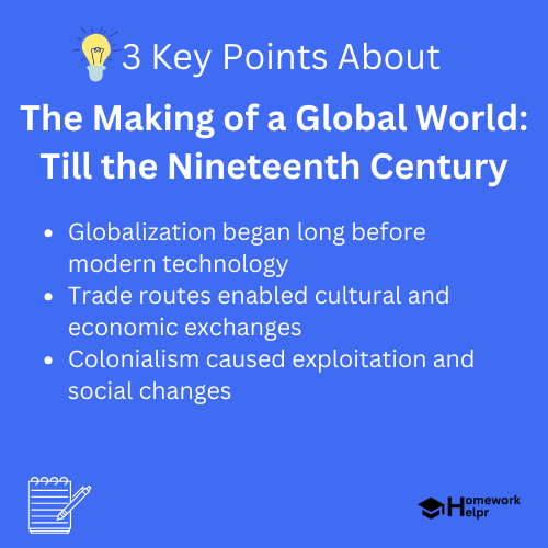 The Making of a Global World: Till the Nineteenth Century