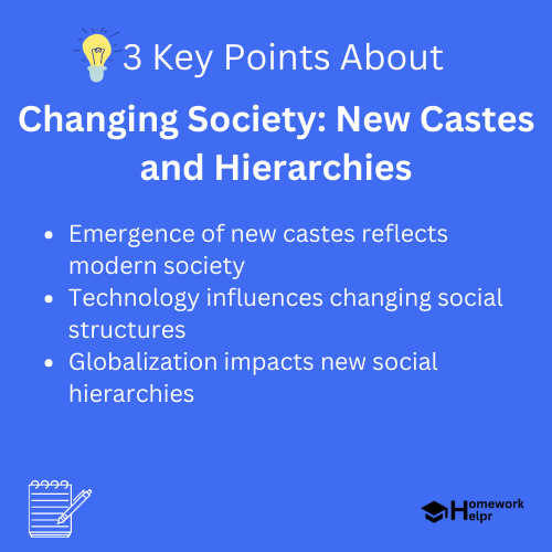 Changing Society: New Castes and Hierarchies