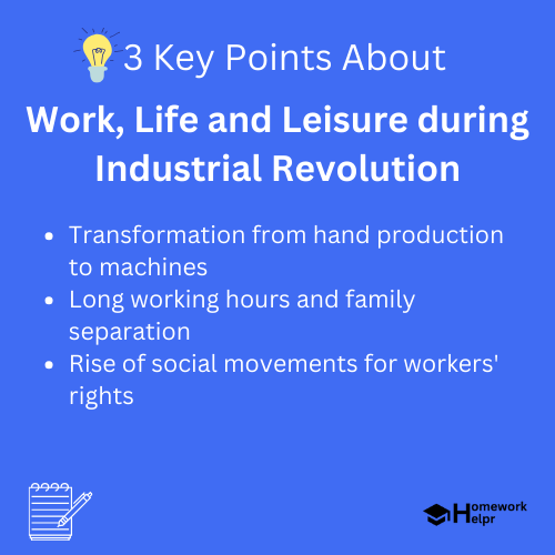 Work, Life and Leisure during Industrial Revolution