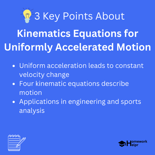 Kinematics Equations for Uniformly Accelerated Motion