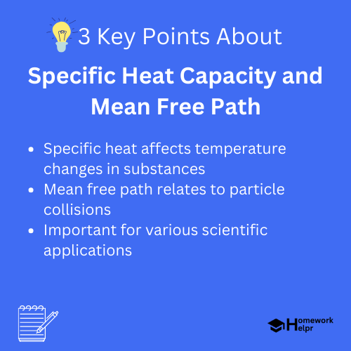 Specific Heat Capacity and Mean Free Path