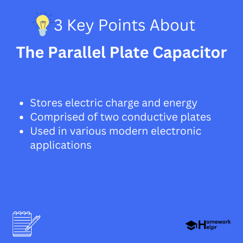 The Parallel Plate Capacitor